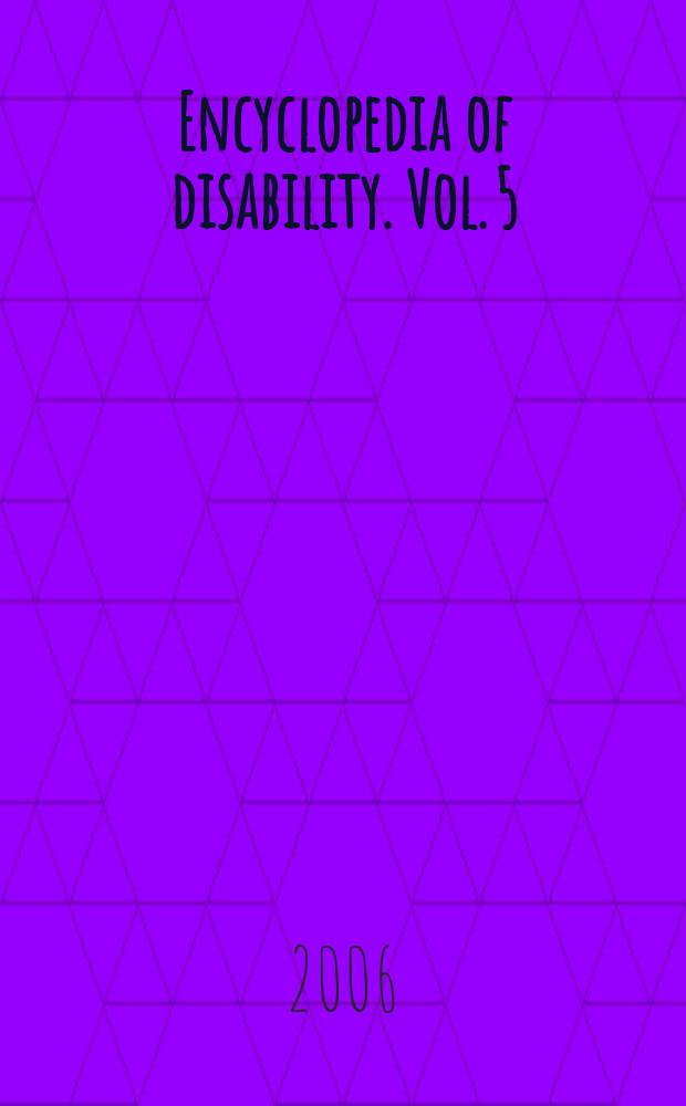 Encyclopedia of disability. Vol. 5 : A history in primary source documents