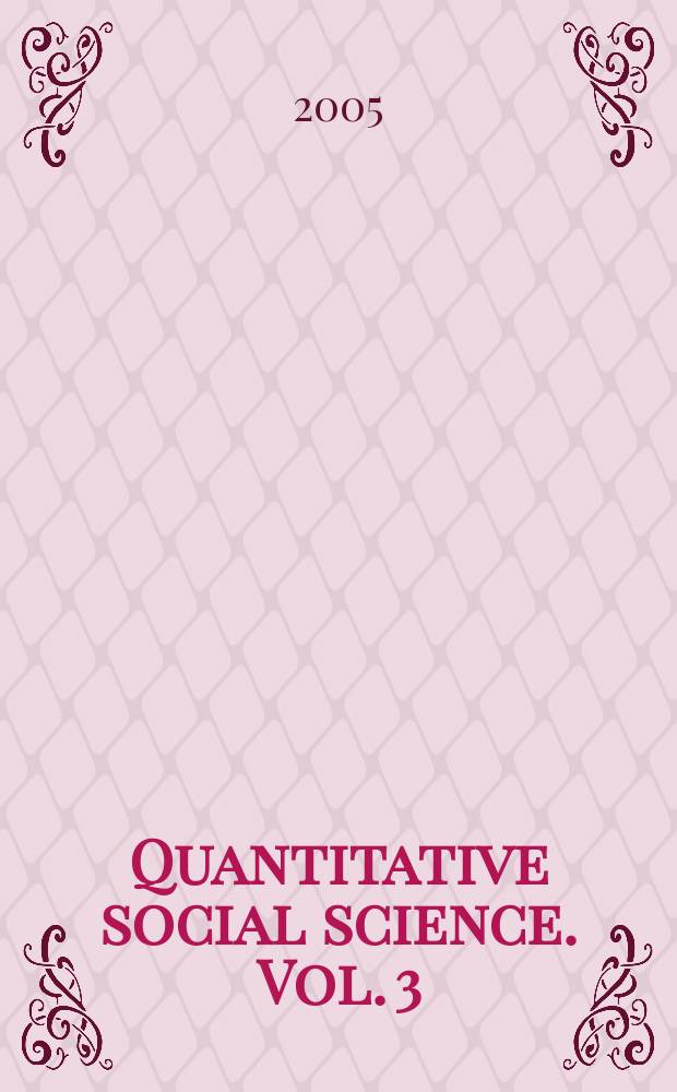 Quantitative social science. Vol. 3 : Data analysis, 1 = Сведения изучения