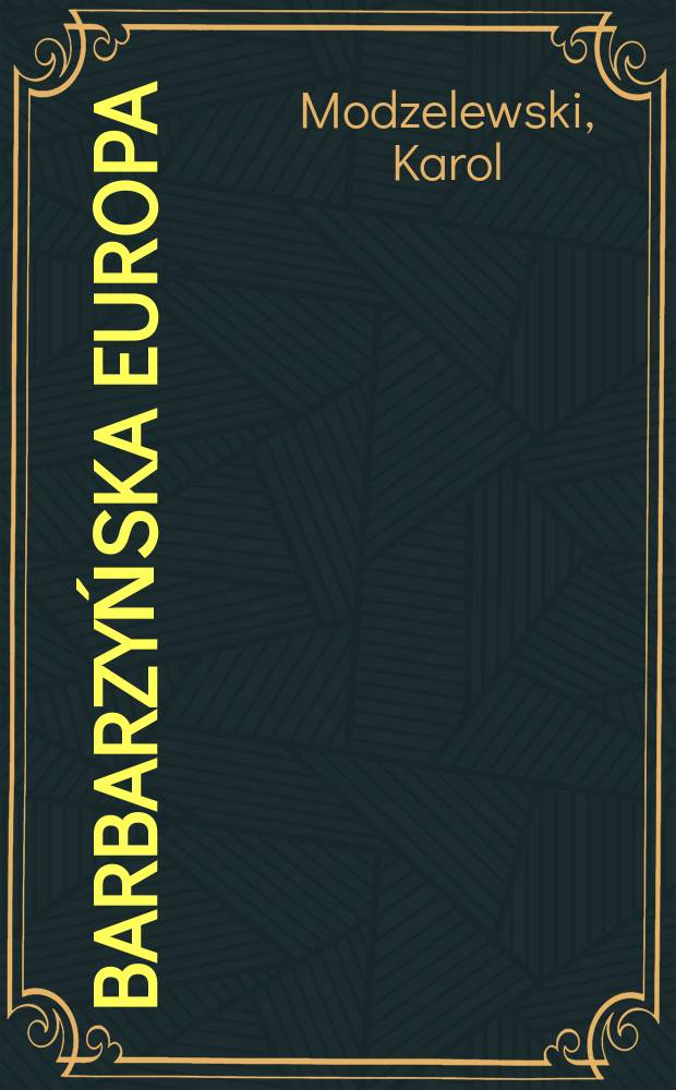 Barbarzyńska Europa = Европа эпохи Варваров