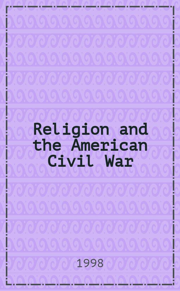 Religion and the American Civil War = Религия и гражданская война в Америке