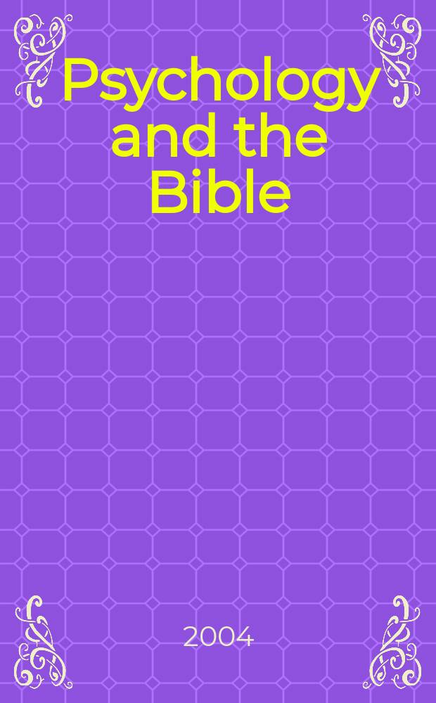 Psychology and the Bible : a new way to read the Scriptures. Vol. 2 : From Genesis to apocalyptic vision