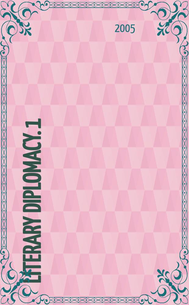 Literary diplomacy. 1 : The role of translation in the construction of national literatures in Britain and Germany 1750-1830