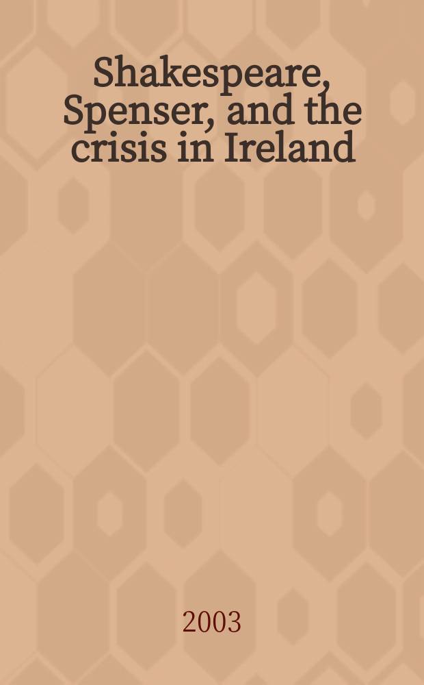 Shakespeare, Spenser, and the crisis in Ireland = Шекспир, Спенсер и кризис в Ирландии