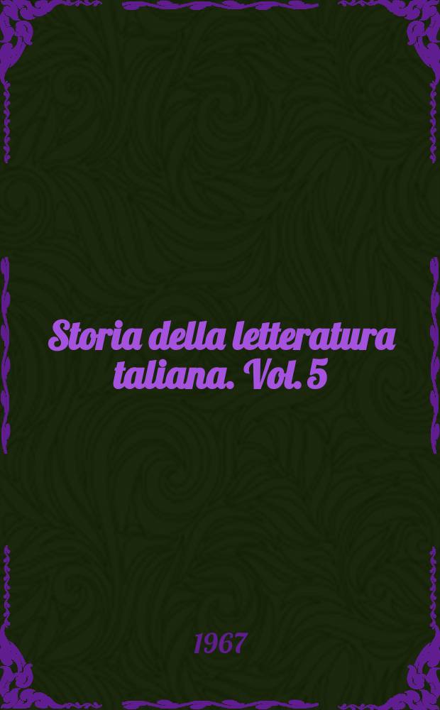 Storia della letteratura taliana. Vol. 5 : Il Seicento