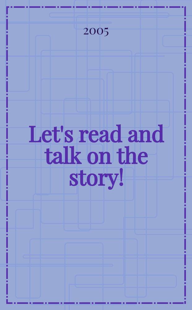 Let's read and talk on the story ! : home-reading for university students. Pt 3