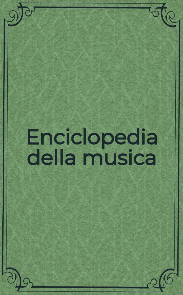 Enciclopedia della musica = Энциклопедия музыки