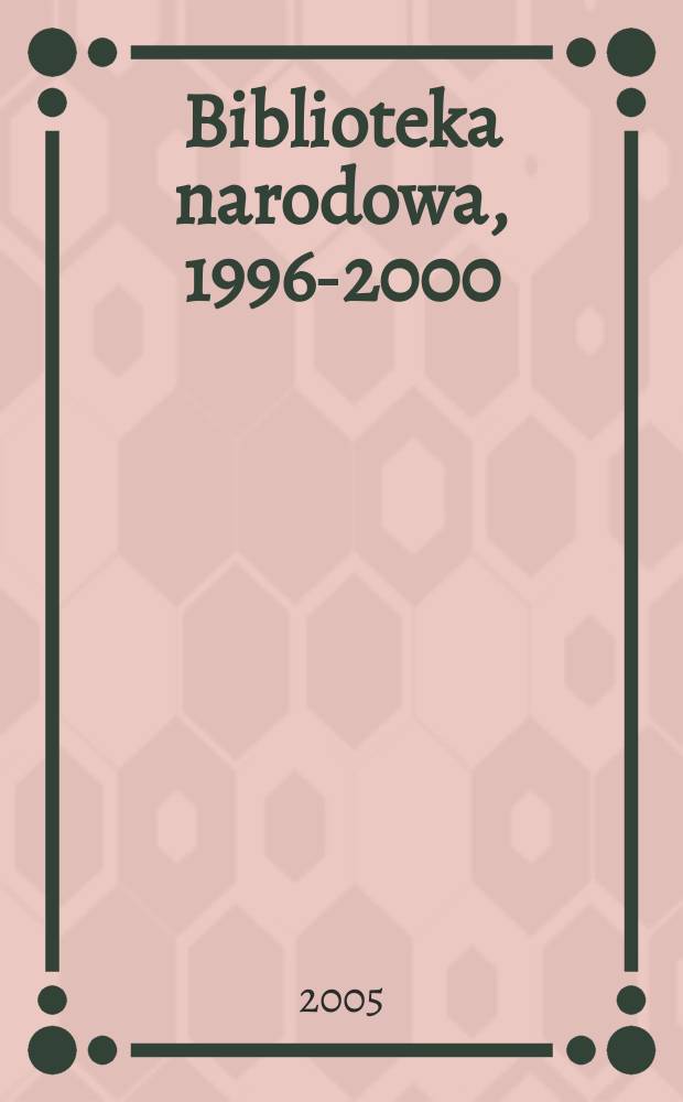 Biblioteka narodowa, 1996-2000 : materiały do bibliografii