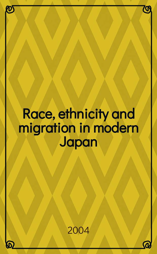 Race, ethnicity and migration in modern Japan = Расы, этничность и миграция в совнременной Японии