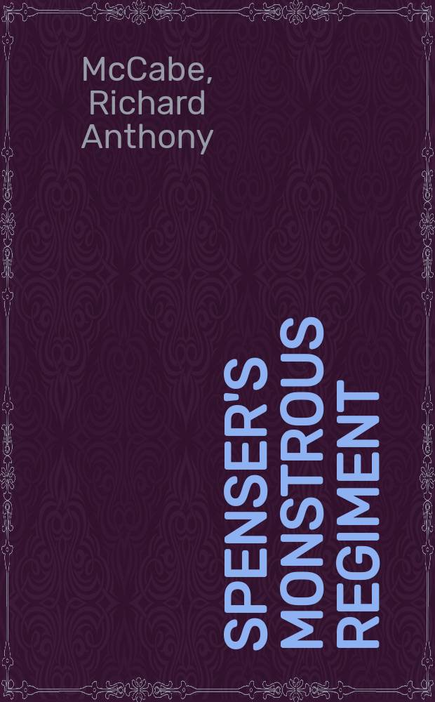 Spenser's monstrous regiment : Elizabethan Ireland and the poetics of difference = Чудовищный легион Спенсера