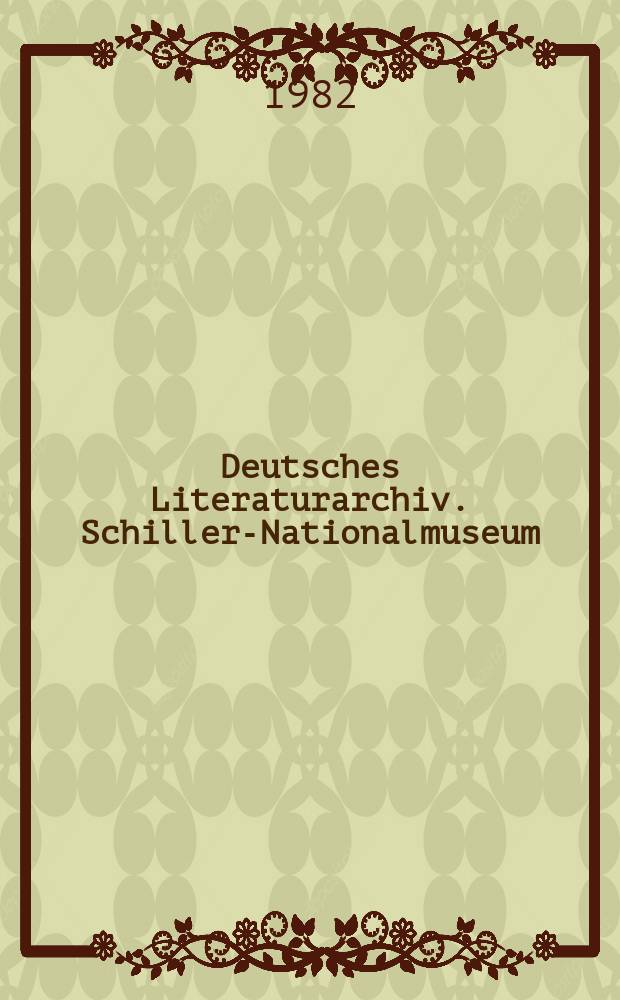 Deutsches Literaturarchiv. Schiller-Nationalmuseum : die Institute der Deutschen Schillergesellschaft in Marbach am Neckar = Немецкий литературный архив. Национальный музей Шиллера.