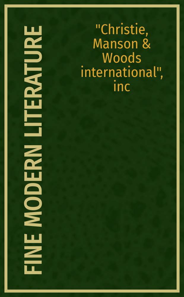 Fine modern literature : properties from the estate of Mrs. Charles W. Engelhard, the Rosenbach museum & library : Auction, 2 December 2005, New York : a catalogue = Аукцион "Кристи"