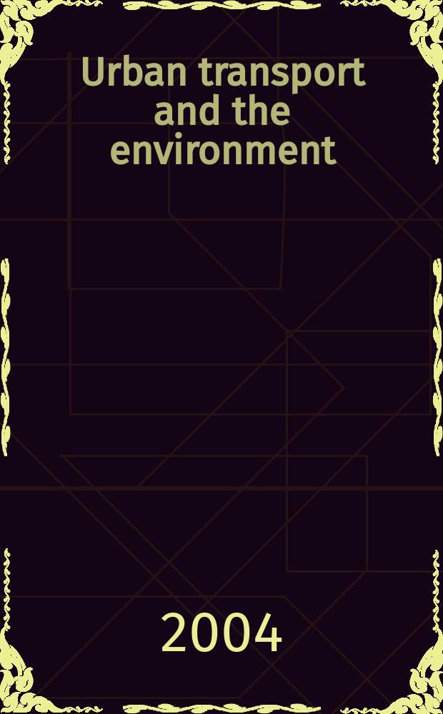 Urban transport and the environment : an international perspective = Городской транспорт и окружающая среда