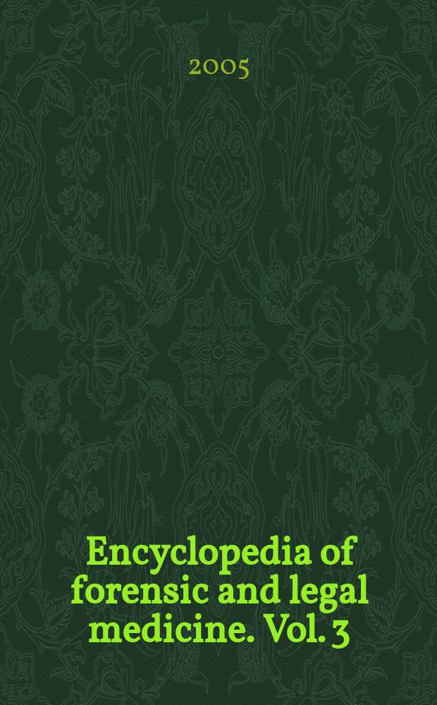 Encyclopedia of forensic and legal medicine. Vol. 3 : [J - Ri]