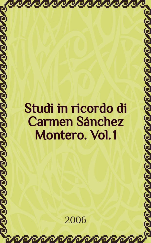 Studi in ricordo di Carmen Sánchez Montero. Vol. 1