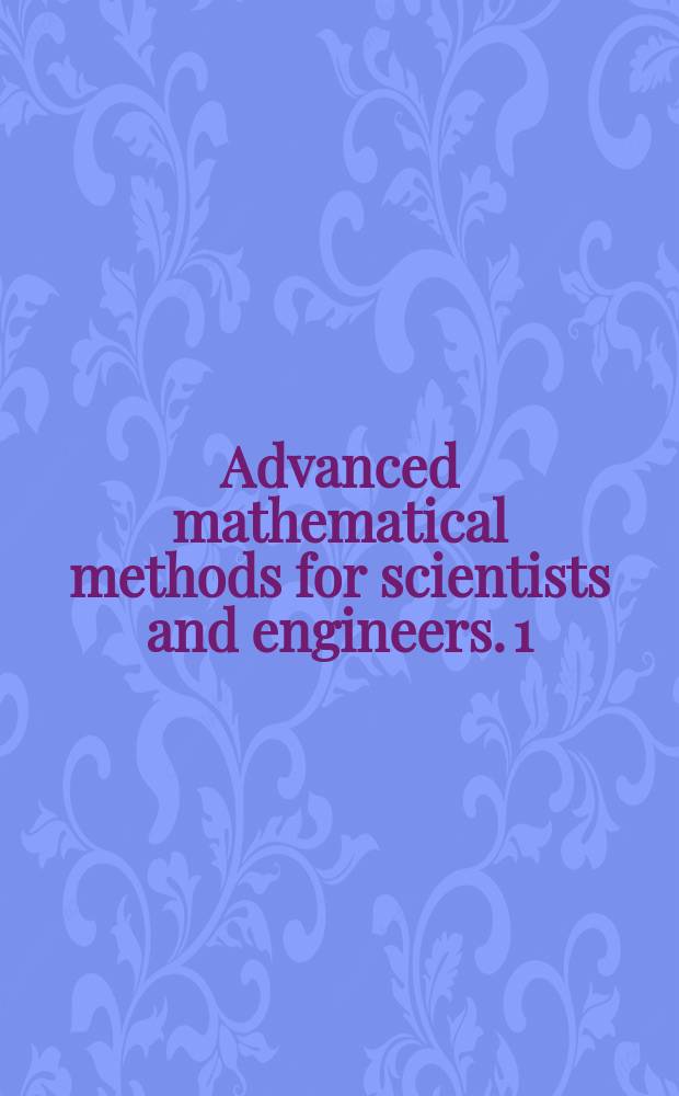 Advanced mathematical methods for scientists and engineers. [1] : Asymptotic methods and perturbation theory