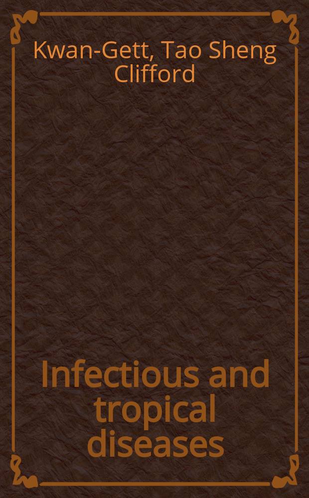 Infectious and tropical diseases : a handbook for primary care = Инфекционные и тропические болезни.