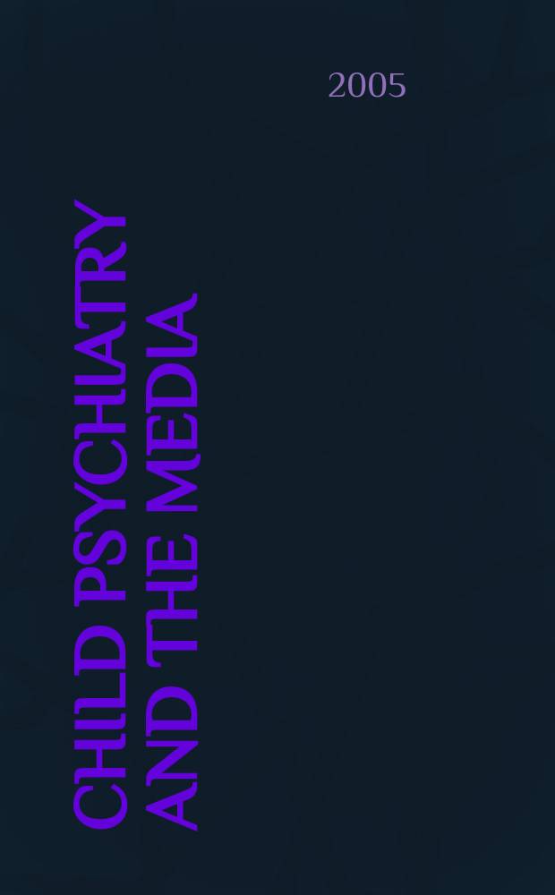 Child psychiatry and the media