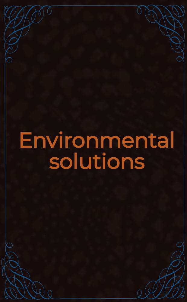 Environmental solutions = Решения окружающей среды