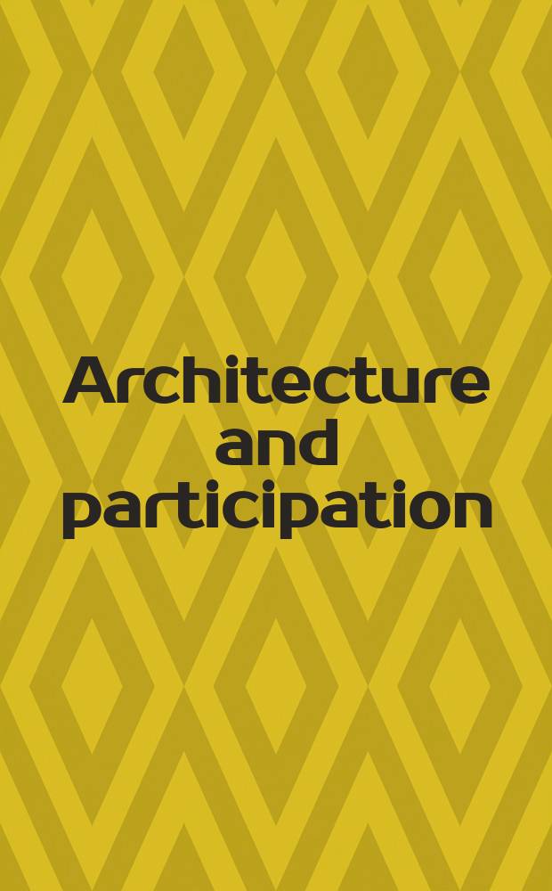 Architecture and participation = Архитектура и партнерство