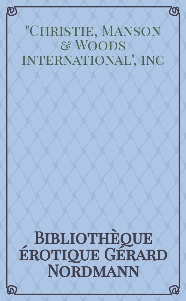 Bibliothèque érotique Gérard Nordmann : livres, manuscripts, dessins, photographies du XVI-e au XX-e siècle vente [catalogue]. Pt. 1 : 27 avril, 2006