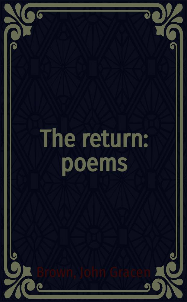 The return : poems