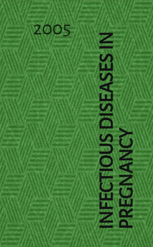 Infectious diseases in pregnancy