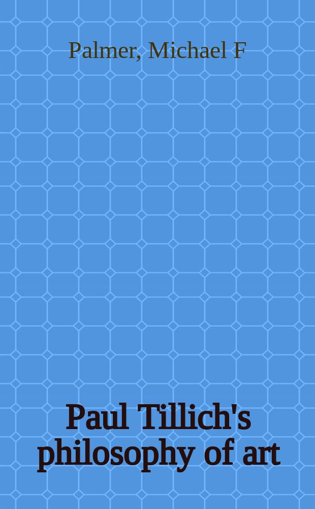 Paul Tillich's philosophy of art = Философия искусства Пауля Тиллих