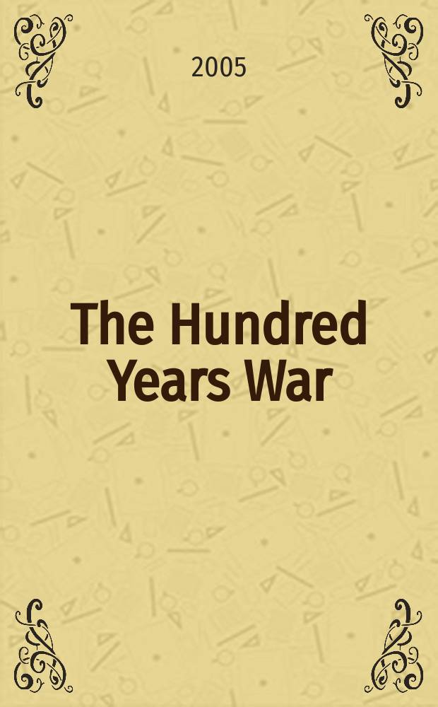 The Hundred Years War : a wider focus = Столетняя война