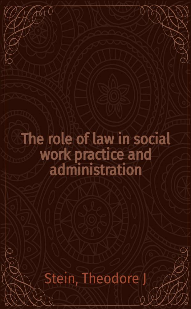 The role of law in social work practice and administration = Роль права в осуществлении и управлении социальной работы