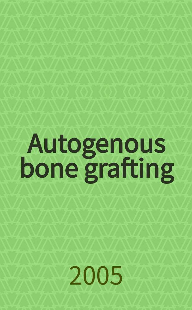 Autogenous bone grafting