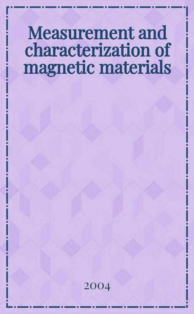 Measurement and characterization of magnetic materials