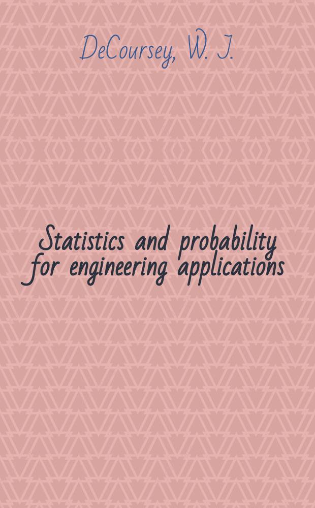 Statistics and probability for engineering applications : with Microsoft Excel