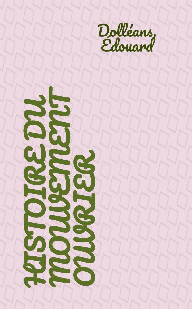 Histoire du mouvement ouvrier = История рабочего движения