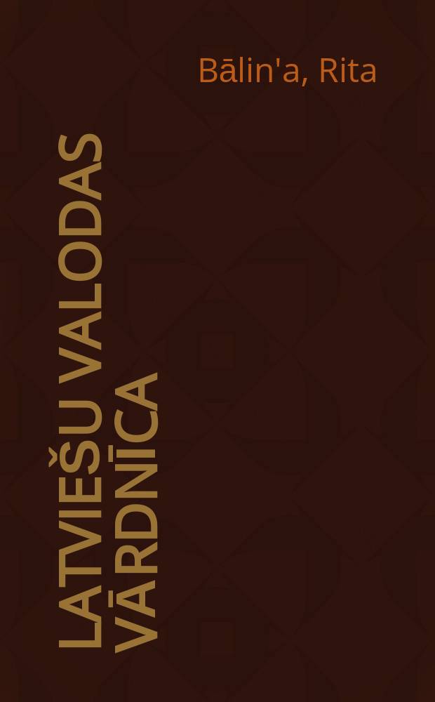 Latviešu valodas vārdnīca : 30 000 pamatvārdu un to skaidrojumu = Словарь латышского языка