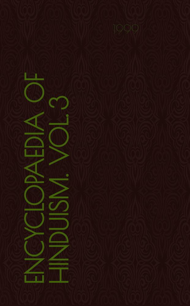 Encyclopaedia of Hinduism. Vol. 3 : H - O