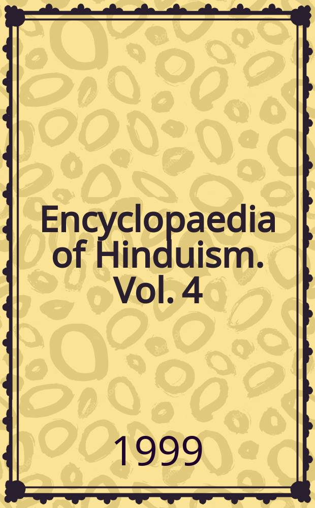 Encyclopaedia of Hinduism. Vol. 4 : R - S