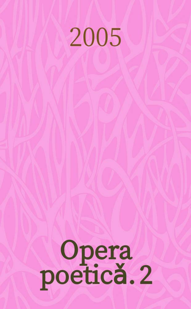 Opera poeticǎ. 2