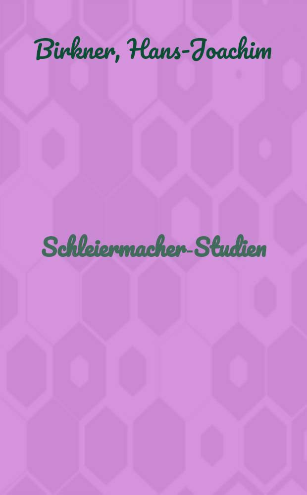 Schleiermacher-Studien = Исследования по Шлейермахеру