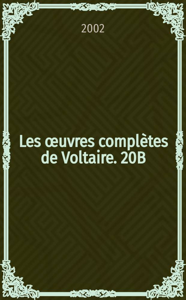Les œuvres complètes de Voltaire. 20B : [Mahomet]