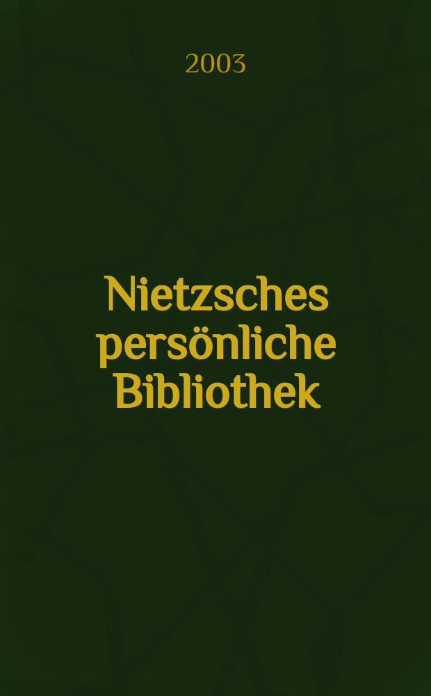 Nietzsches persönliche Bibliothek = Личная библиотека Ницше