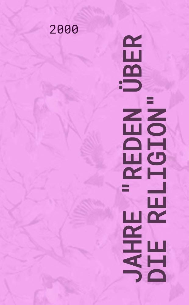 200 Jahre "Reden über die Religion" : Akten des 1. Internationalen Kongresses der Schleiermacher-Gesellschaft, Halle 14.-17. März 1999 = 200 лет "Речей о религии" [Шлейермахера]: Труды I Международного конгресса Общества Шлейермахера, 14-17 марта 1999.