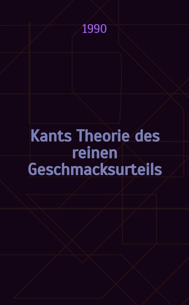 Kants Theorie des reinen Geschmacksurteils = Теория Канта о суждении чистого вкуса
