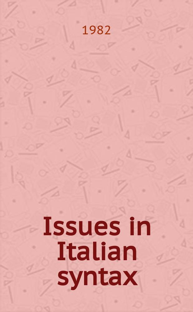 Issues in Italian syntax = Успехи в итальянском синтаксисе
