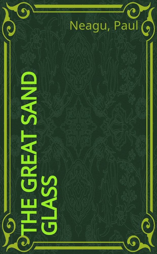 The great sand glass = Marele Clepsidru : poems