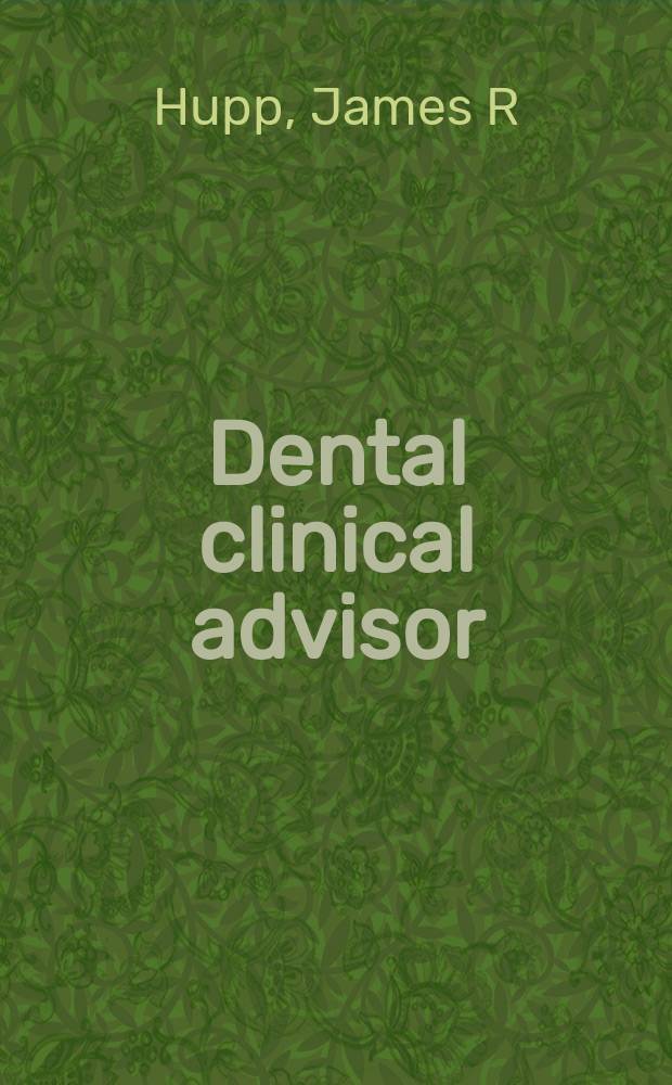 Dental clinical advisor = Стоматологический клинический консультант.