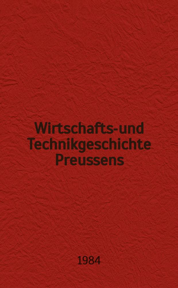 Wirtschafts-und Technikgeschichte Preussens = Экономическая и техническая история Пруссии