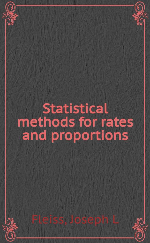 Statistical methods for rates and proportions