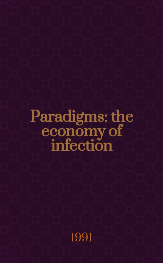 Paradigms : the economy of infection : based on the papers presented at a Workshop during the Annual meeting of the Societas linguistica Europaea, held at Freiburg im Breisgau, 13-15 July 1988 = Парадигмы