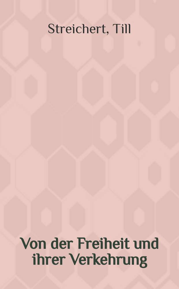 Von der Freiheit und ihrer Verkehrung : eine Studie zu Kant und den Bedingungen der Möglichkeit einer kritischen Theorie der Gesellschaft = О свободе и ее движении. Изучение Канта