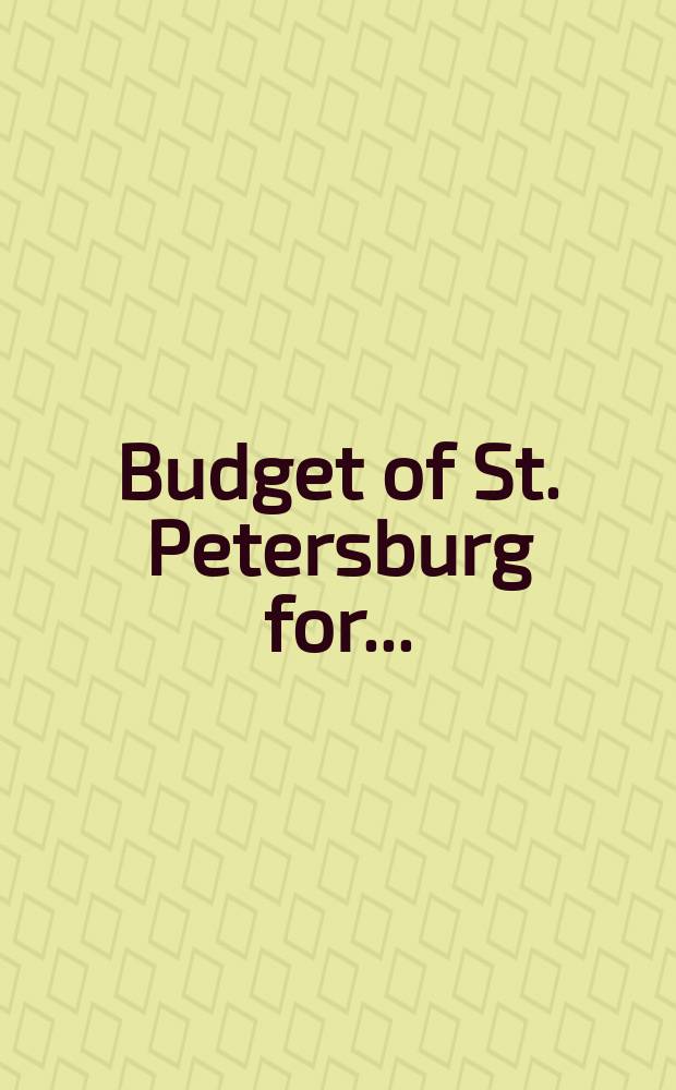 Budget of St. Petersburg for .. : Summary. ... 2006